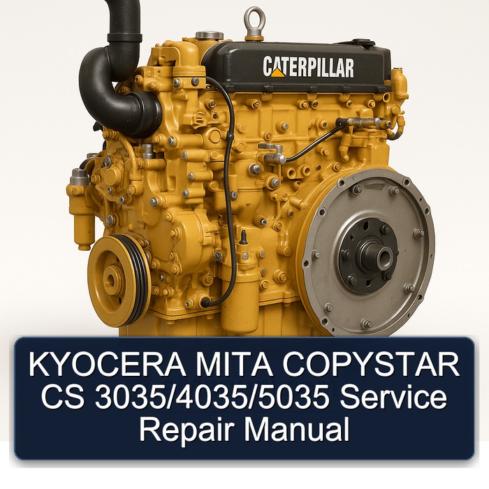 Caterpillar CS 551 CP 553 Kyocera Mita Copystar 3035/4035/5035 Service Repair Workshop Manual PDF