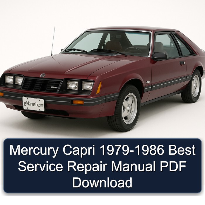 1979-1986 Mercury Capri Best Service Repair Workshop Manual PDF