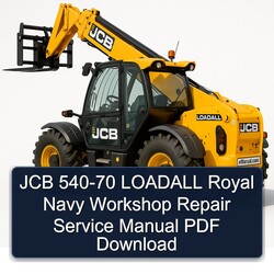 JCB 540-70 LOADALL Royal Navy Service Repair Workshop Manual PDF