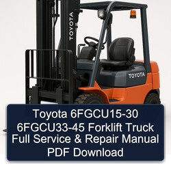 Toyota 6fgcu15-30 6fgcu33-45 Forklift Truck Service Repair Workshop Manual PDF