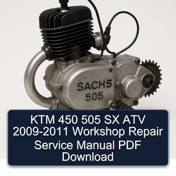 2009-2011 Sachs 505 KTM 450 SX ATV Service Repair Workshop Manual PDF
