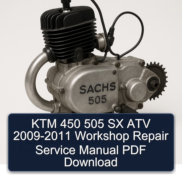 2009-2011 Sachs 505 KTM 450 SX ATV Service Repair Workshop Manual PDF