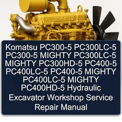 Komatsu PC300-5 Pc300lc-5 Mighty Pc300hd-5 PC400-5 Pc400lc-5 Pc400hd-5 Hydraulic Excavator Service Repair Workshop Manual PDF