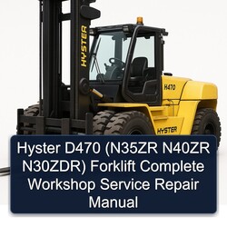 Hyster D470 (n35zr N40ZR N30zdr) Forklift Service Repair Workshop Manual PDF