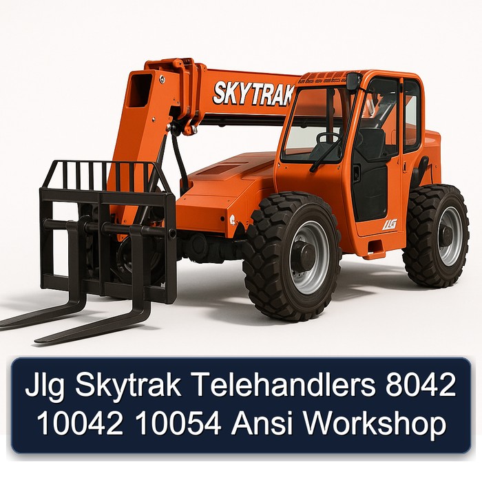 Jlg Skytrak Telehandlers 8042 10042 10054 Ansi Service Repair Workshop Manual PDF