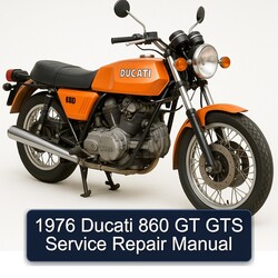 1976 Ducati 860 GT GTS Service Repair Workshop Manual PDF