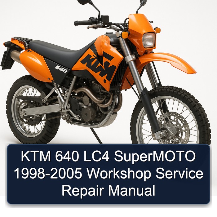 1998-2005 KTM 640 LC4 Supermoto Service Repair Workshop Manual PDF