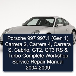 2004-2009 Porsche 997 .1 (gen 1) Carrera 2, 4, S, Cabrio, Gt2, GT3 RS Turbo Service Repair Workshop Manual PDF