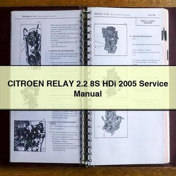 2005 Citroen Relay 2.2 8S HDI Service Repair Workshop Manual PDF