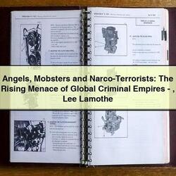 Angels Mobsters and Narco-Terrorists: The Rising Menace of Global Criminal Empires-Lee Lamothe