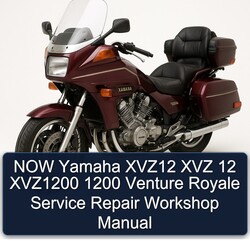 Yamaha XVZ Models NOW XVZ12 12 XVZ1200 1200 Venture Royale Service Repair Workshop Manual PDF
