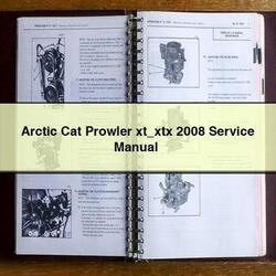 2008 Arctic CAT Prowler XT Xtx Service Repair Workshop Manual PDF