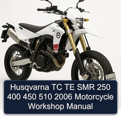 2006 Husqvarna SMR Models TC TE 250 400 450 510 Motorcycle Service Repair Workshop Manual PDF