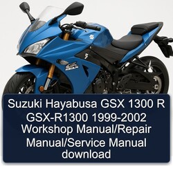 1999-2002 Suzuki GSX Series Hayabusa 1300 R GSX-R1300 Service Repair Workshop Manual PDF