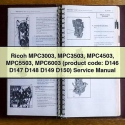 Ricoh MPC3003 MPC3503 MPC4503 MPC5503 MPC6003 (product Code: D146 D147 D148 D149 D150) Service Repair Workshop Manual PDF