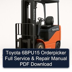 Toyota 6bpu15 Orderpicker Service Repair Workshop Manual PDF