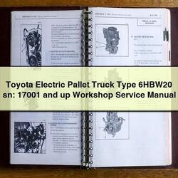 Toyota Electric Pallet Truck Type 6hbw20 Sn: 17001 Up Service Repair Workshop Manual PDF