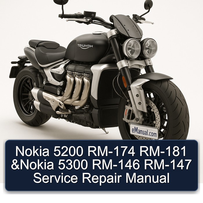 Triumph Rocket Nokia 5200 RM-174 RM-181 5300 RM-146 RM-147 Service Repair Workshop Manual PDF