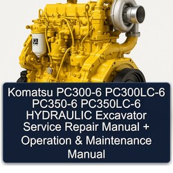 Komatsu PC300-6 Pc300lc-6 PC350-6 Pc350lc-6 Hydraulic Excavator Operation Maintenance Service Repair Workshop Manual PDF