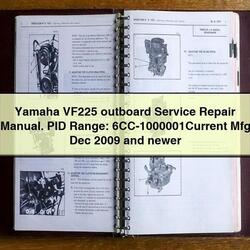 2009 Yamaha VF225 Outboard . PID Range: 6cc-1000001current Mfg Dec Newer Service Repair Workshop Manual PDF