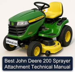 Best John Deere 200 Sprayer Attachment Service Repair Workshop Manual PDF