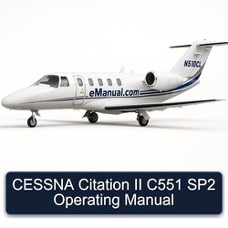 Cessna Citation II C551 SP2 Operating Service Repair Workshop Manual PDF