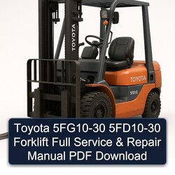 Toyota 5FG10-30 5FD10-30 Forklift Service Repair Workshop Manual PDF