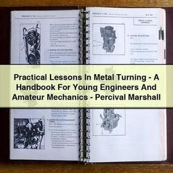 Practical Lessons Metal Turning- Young Engineers Amateur Mechanics-percival Marshall Service Repair Workshop Manual PDF