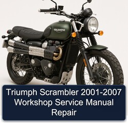 2001-2007 Triumph Scrambler Service Repair Workshop Manual PDF