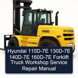 Hyundai 110D-7E 130D-7E 140D-7E 160D-7E Forklift Truck Service Repair Workshop Manual PDF