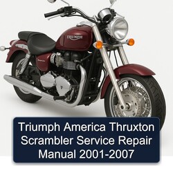 2001-2007 Triumph America Thruxton Scrambler Service Repair Workshop Manual PDF