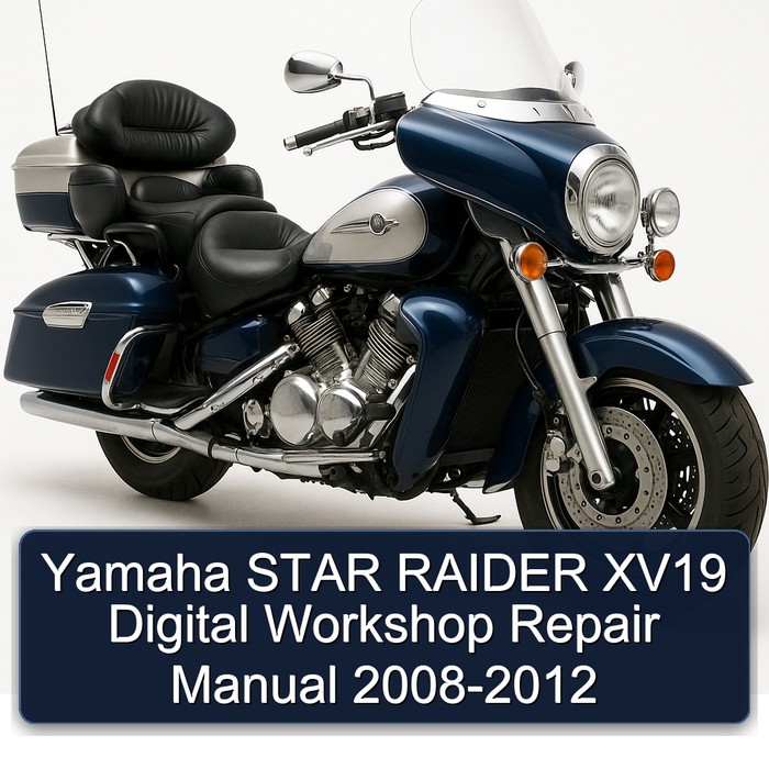 2008-2012 Yamaha Royal Star Venture Raider XV19 Digital Service Repair Workshop Manual PDF