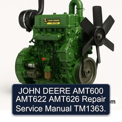 JOHN DEERE AMT600 AMT622 AMT626 Repair Service Manual TM1363. 