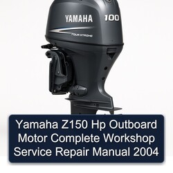 2004 Yamaha Z150 Hp Outboard Motor Service Repair Workshop Manual PDF