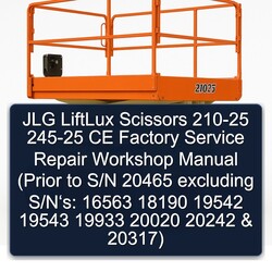JLG Liftlux Scissors 210-25 245-25 CE (prior S/n 20465 Excluding S/n‘s: 16563 18190 19542 19543 19933 20020 Service Repair Workshop Manual PDF