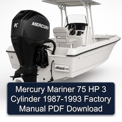 1987-1993 Mercury Mariner 75 HP 3 Cylinder Service Repair Workshop Manual PDF