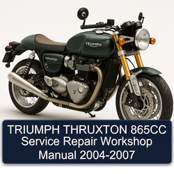 2004-2007 Triumph Thruxton 865CC Service Repair Workshop Manual PDF