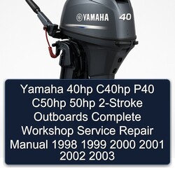 1998-2003 Yamaha 40HP C40HP P40 C50HP 50HP 2-stroke Outboards Service Repair Workshop Manual PDF