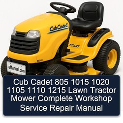 Cub Cadet 805 1015 1020 1105 1110 1215 Lawn Tractor Mower Service Repair Workshop Manual PDF