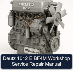 Deutz 1012 E BF4M Service Repair Workshop Manual PDF