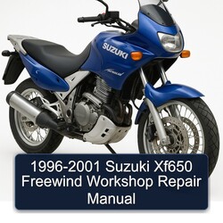 1996-2001 Suzuki XF650 Freewind Service Repair Workshop Manual PDF