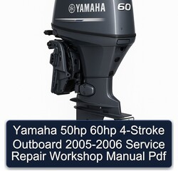2005-2006 Yamaha 50HP 60HP 4-stroke Outboard Service Repair Workshop Manual PDF