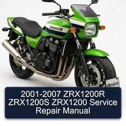 2001-2007 Kawasaki ZRX Models ZRX1200R ZRX1200S ZRX1200 Service Repair Workshop Manual PDF
