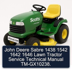 John Deere Sabre 1438 1542 1642 1646 Lawn Tractor Tm-gx10238 Service Repair Workshop Manual PDF