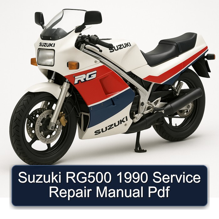 1990 Suzuki RG Series RG500 Service Repair Workshop Manual PDF