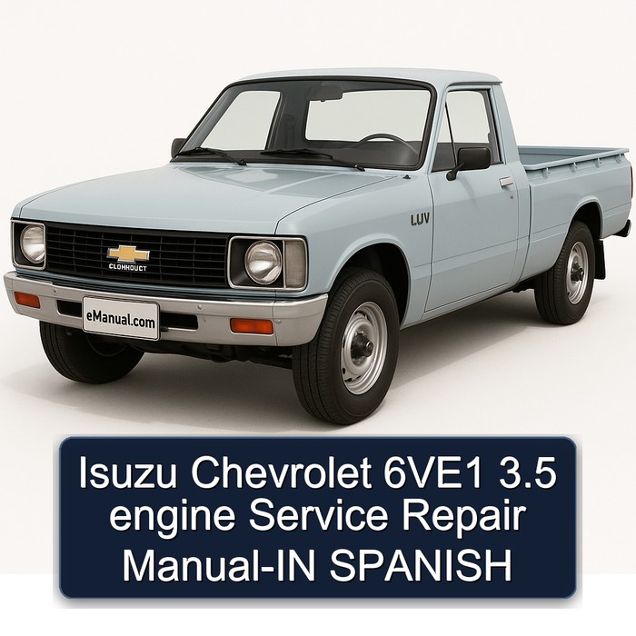 Chevrolet LUV Isuzu 6ve1 3.5 Engine - Spanish Service Repair Workshop Manual PDF
