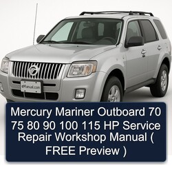 Mercury Mariner Outboard 70 75 80 90 100 115 HP ( Free Preview ) Service Repair Workshop Manual PDF