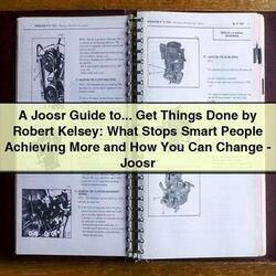 Smart Joosr ... Get Things Done Robert Kelsey: What Stops People Achieving More How You Can Change-joosr Service Repair Workshop Manual PDF