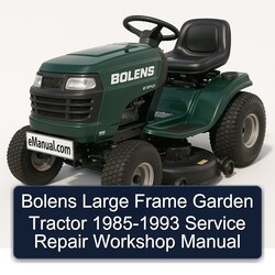 1985-1993 Bolens Large Frame Garden Tractor Service Repair Workshop Manual PDF