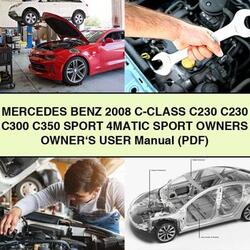 2008 Jeep User Manuals Mercedes Benz C-CLASS C230 C300 C350 Sport 4MATIC Owners Owner's Service Repair Workshop Manual PDF